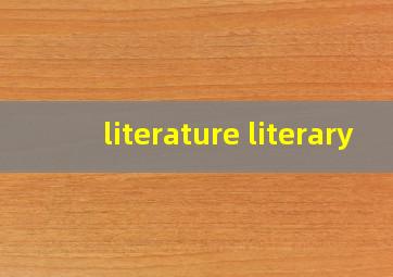 literature literary